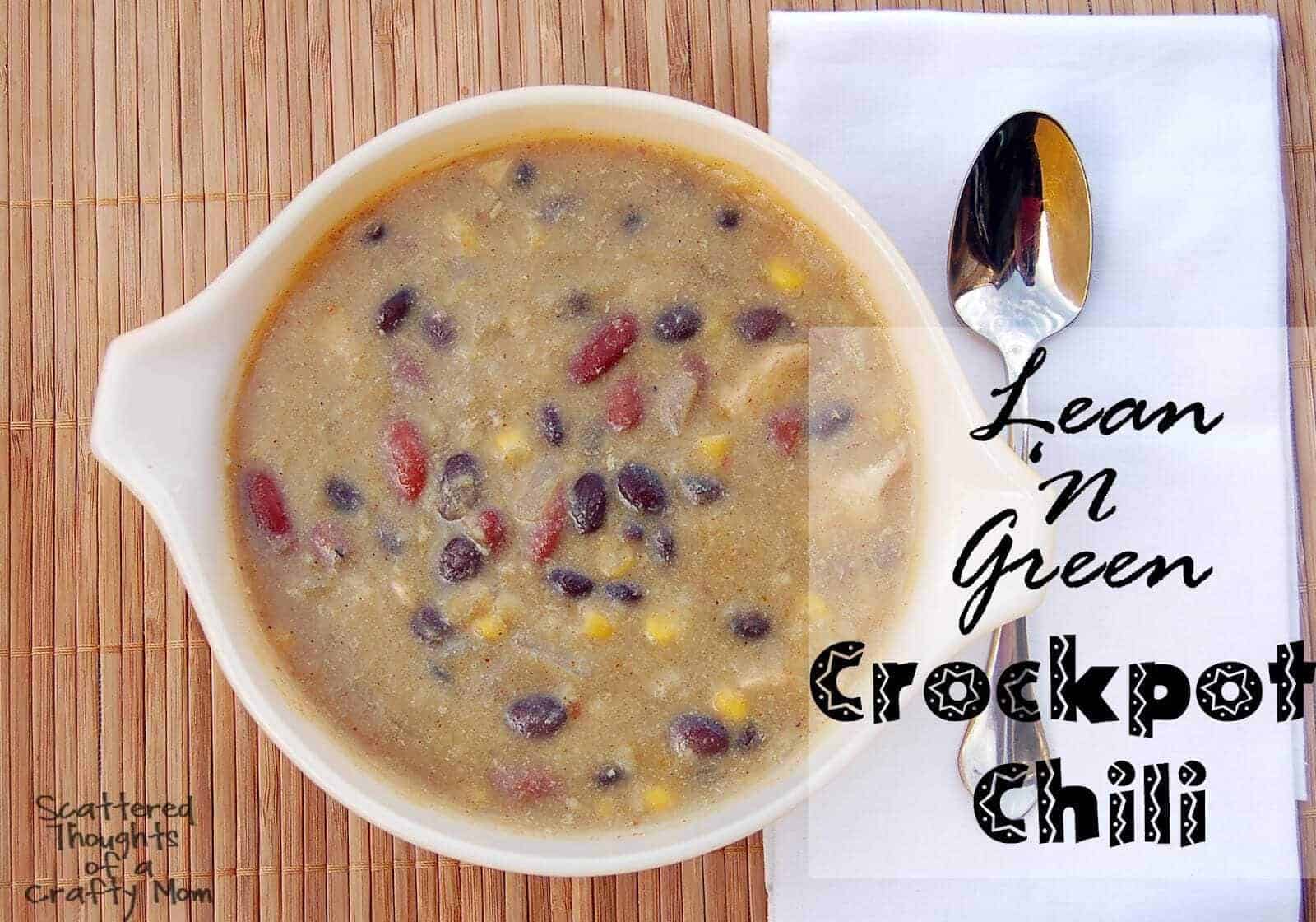 Lean 'N Green Crockpot Chili - Scattered Thoughts of a Crafty Mom by Jamie  Sanders