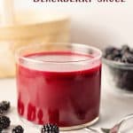 Easy Blackberry sauce recipe from fresh blackberries