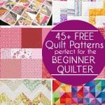 45 Free Quilt patterns for the Beginner Quilter, free easy quilt patterns
