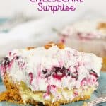 Blueberry Cheesecake Surprise: layers of cheesecake, blueberries, cool whip, (and surprise - bananas) over a graham cracker crust makes this sweet treat the hit of any get-together!