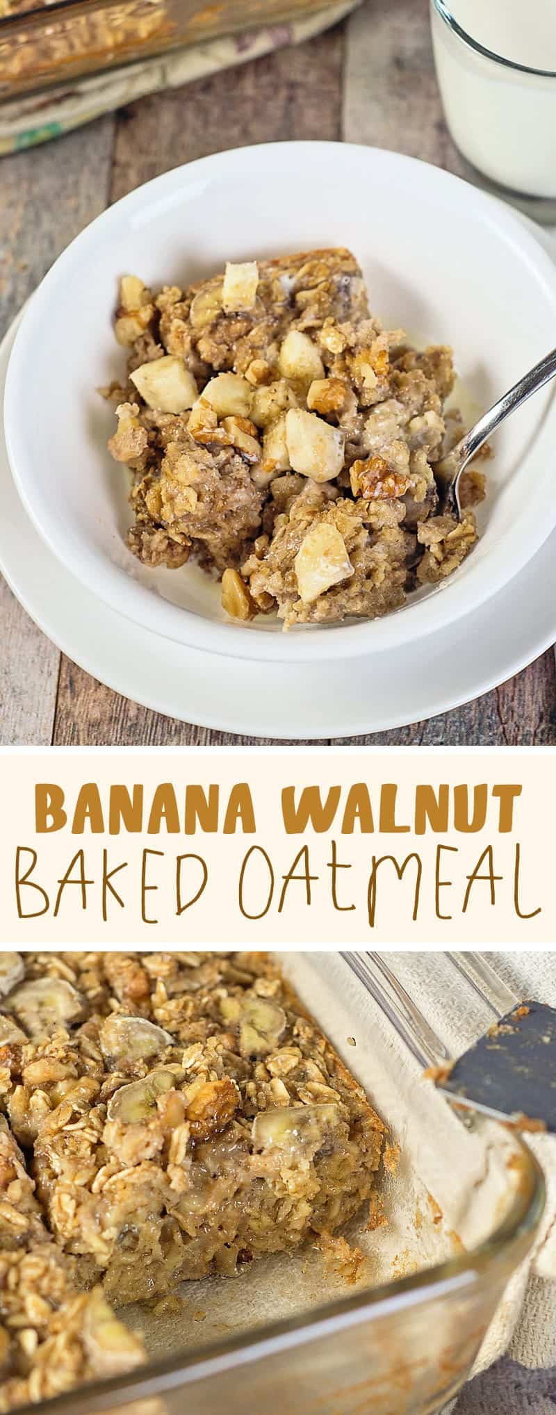 Bananas, walnuts, and cinnamon combine to give this Banana Walnut Baked Oatmeal the delicious taste of banana bread!
