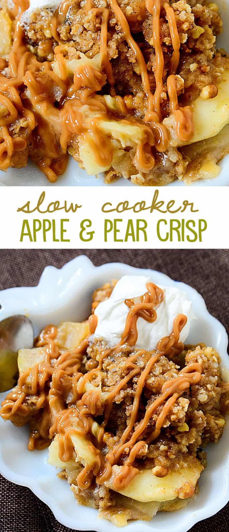 Slow Cooker Apple Pear Crisp Recipe Scattered Thoughts Of A Crafty Mom By Jamie Sanders