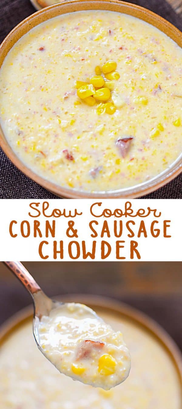 Slow Cooker Corn and Kielbasa Chowder Perfect Cold Weather Soup