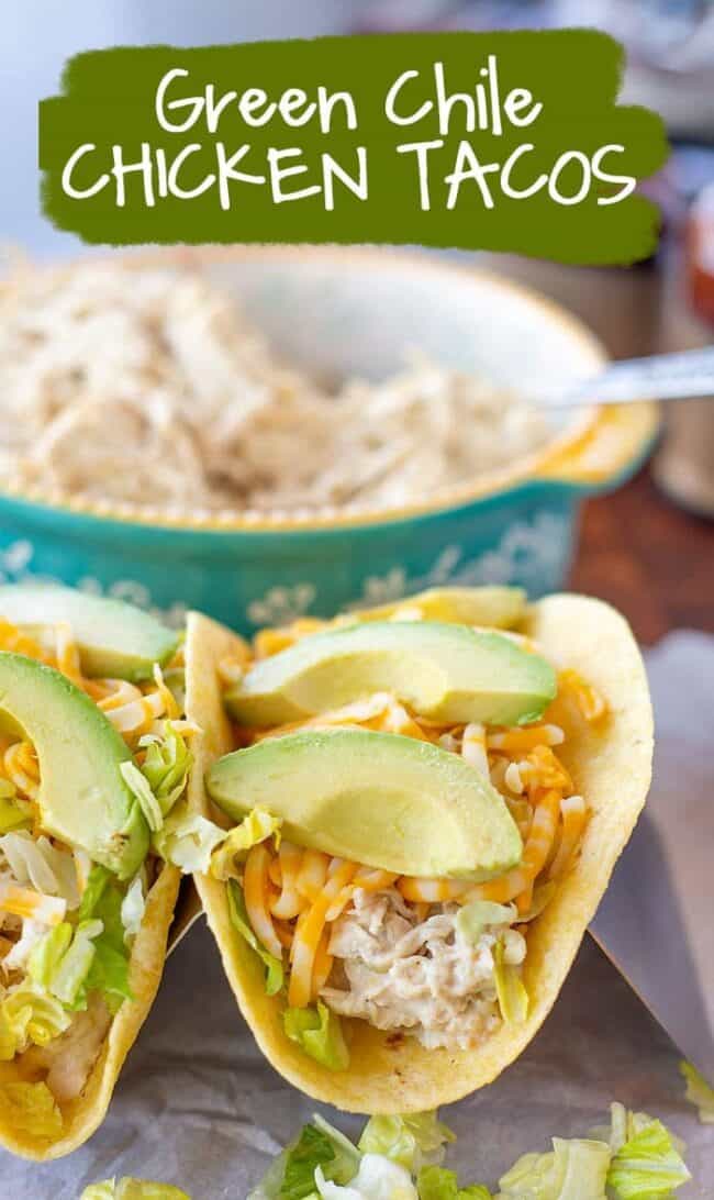 Green Chile Chicken Tacos Scattered Thoughts of a Crafty Mom