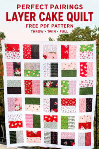 Perfect Pairings Layer Cake Quilt: Easy Layer Cake Quilt Pattern