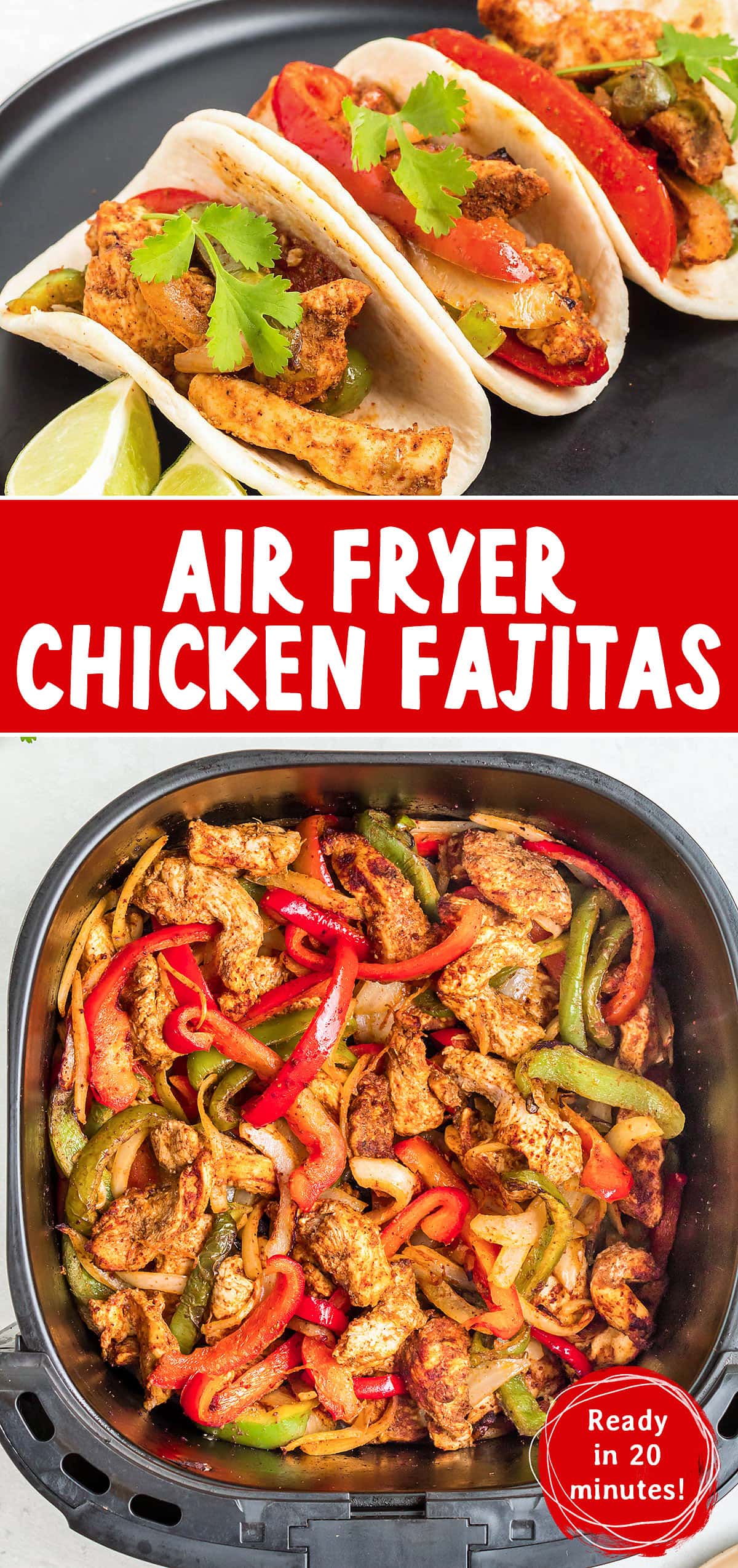 Air Fryer Chicken Fajitas 20 minute recipe