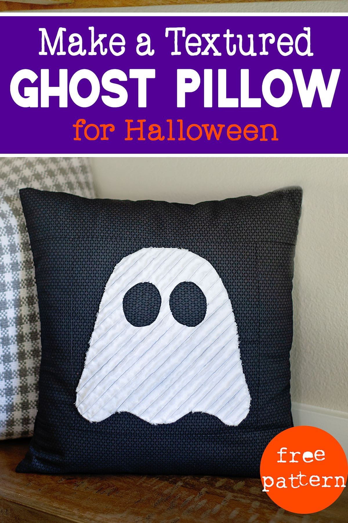 Free Ghost Pillow Pattern